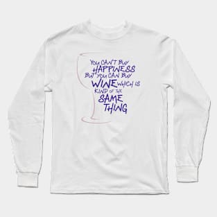 Can't Buy Happiness Long Sleeve T-Shirt